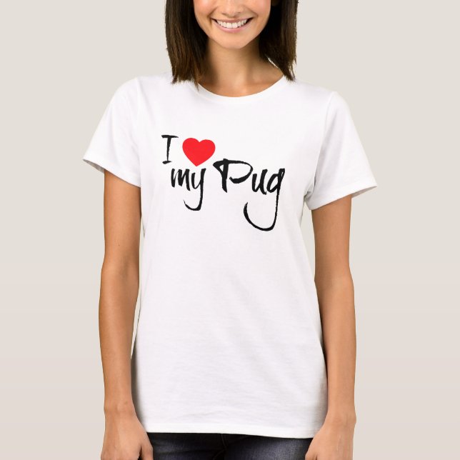 Ich Liebe meinen Mops T-Shirt (Vorderseite)