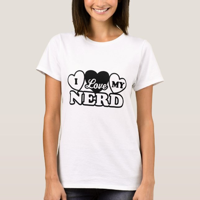Ich Liebe meinen Nerd T-Shirt (Vorderseite)