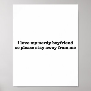 Ich liebe meinen nerdigen Freund Lustige Freundin Poster