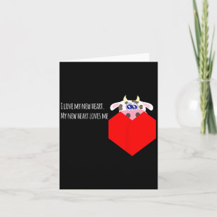 Ich liebe meinen neuen Kuh-Herzklappen-Patienten Karte