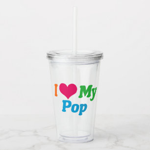 Ich Liebe meinen Pop Acryltrinkbecher