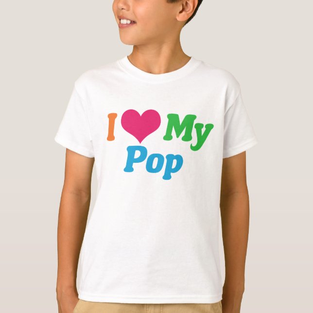 Ich Liebe meinen Pop Kinder T-Shirt (Vorderseite)