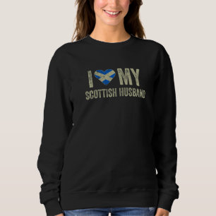 Ich liebe meinen schottischen Ehemann Schottland-F Sweatshirt