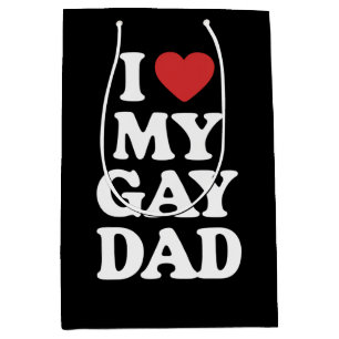 Ich liebe meinen schwulen Vater Ich liebe meinen s Mittlere Geschenktüte
