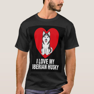 Ich liebe meinen sibirischen Husky Süßer Husky Hun T-Shirt