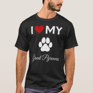 Ich Liebe meinen Sondertext in Großpyrenäen T-Shirt