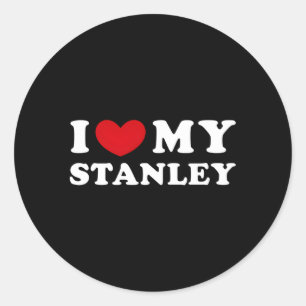 Ich Liebe meinen Stanley, ich habe meinen Stanley Runder Aufkleber