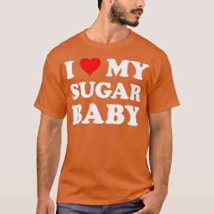 Ich liebe meinen Sugar Baby  Lustige Ehefrau Mutte T-Shirt