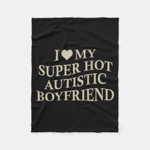 Ich liebe meinen super heißen autistischen Freund Fleecedecke