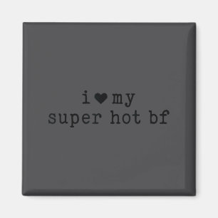 Ich liebe meinen superheißen Freund, lustige Freun Magnet