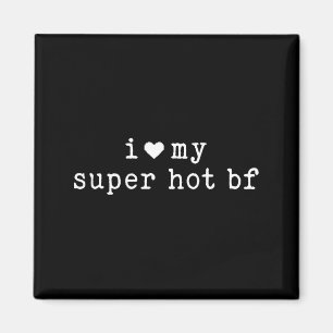 Ich liebe meinen superheißen Freund, lustige Freun Magnet