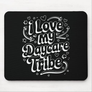 Ich liebe meinen Tagesstätten-Stamm - Kinderbetreu Mousepad