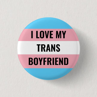 Ich Liebe meinen Trans Boyfriend Button