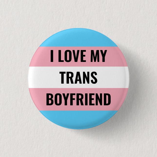 Ich Liebe meinen Trans Boyfriend Button (Vorderseite)