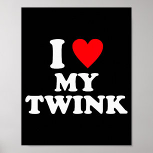 Ich liebe meinen Twink lustiger Spruch Poster