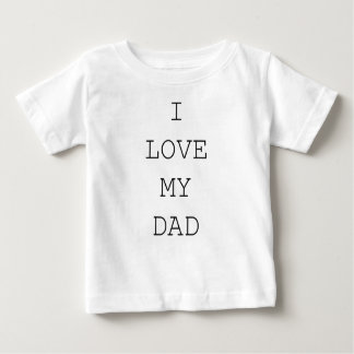 ICH LIEBE MEINEN VATER BABY T-SHIRT
