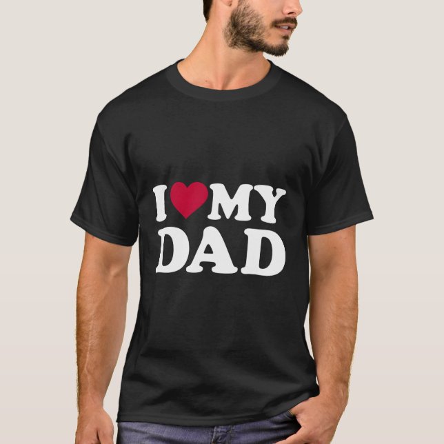 Ich Liebe meinen Vater T-Shirt (Vorderseite)