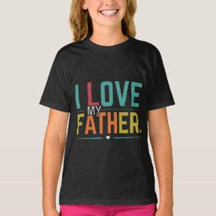 Ich liebe meinen Vater T-Shirt