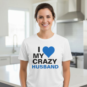 Ich liebe meinen verrückten Ehemann T-Shirt