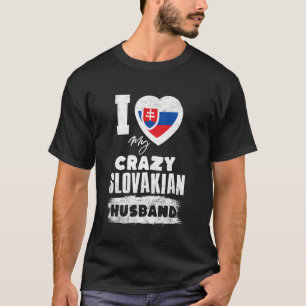 Ich liebe meinen verrückten slowakischen Ehemann l T-Shirt