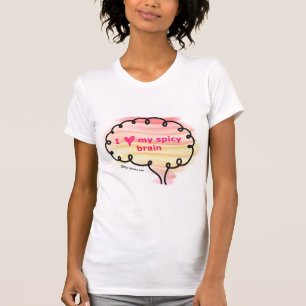 Ich Liebe meinen würzigen Hirn-T - Shirt
