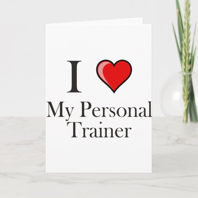 Ich Liebe meines Personal Trainers Karte (Vorderseite)