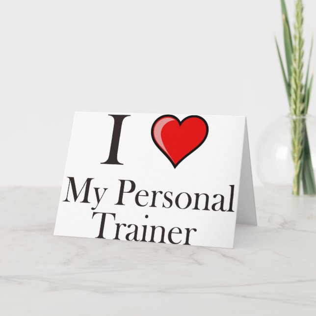 Ich Liebe meines Personal Trainers Karte (Vorderseite)