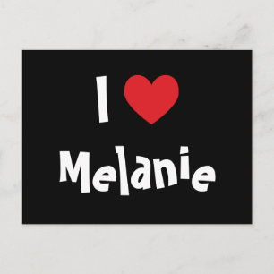 Ich liebe Melanie Postkarte