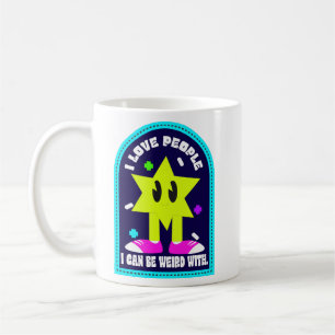 Ich Liebe Menschen, mit denen ich seltsam sein kan Kaffeetasse