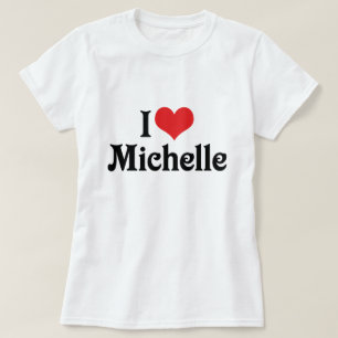 Ich liebe Michelle T-Shirt