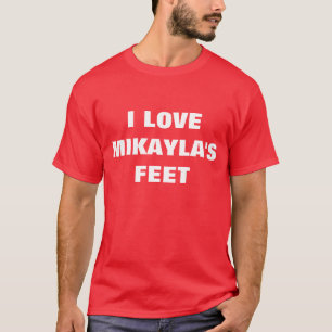 ICH LIEBE MIKAYLAS FUTTERMITTEL T-Shirt