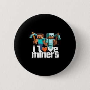 Ich liebe Miner Lustiger Mining-Gamer Xel Ckaxe Button