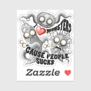 Ich Liebe Monster, weil Leute Ist zum Kotzen sind Aufkleber