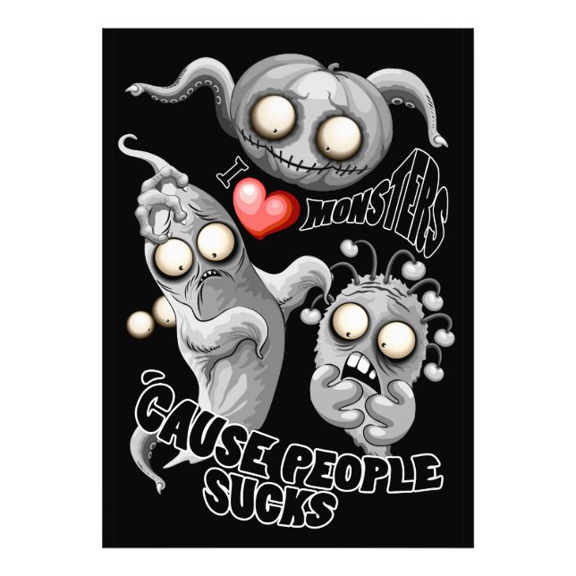 Ich Liebe Monster, weil Leute Ist zum Kotzen sind Fotodruck (Vorne)