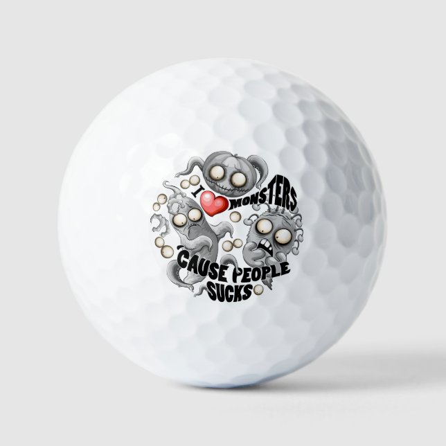 Ich Liebe Monster, weil Leute Ist zum Kotzen sind Golfball (Vorderseite)