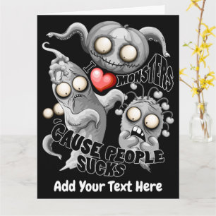 Ich Liebe Monster, weil Leute Ist zum Kotzen sind Karte