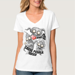 Ich Liebe Monster, weil Leute Ist zum Kotzen sind T-Shirt