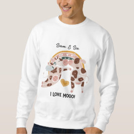 Ich Liebe Mooo Niedliche Kuh maßgeschneiderte Gesc Sweatshirt