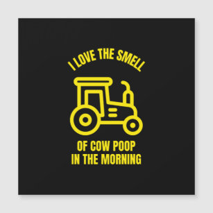 Ich Liebe morgens den Geruch von Kuh kackend Magnetkarte