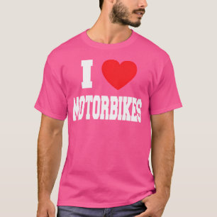 Ich liebe Motorräder T-Shirt