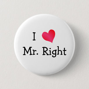 Ich Liebe Mr. Right Button