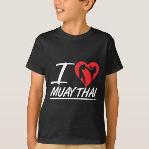 Ich liebe Muay Thai Hobby Fighter Boxen Kampfsport T-Shirt