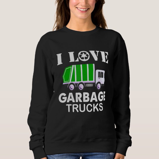 Ich liebe Müllwagen Sweatshirt (Vorderseite)