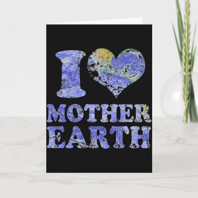 Ich liebe Mutter Erde T-Shirt  Karte (Vorderseite)
