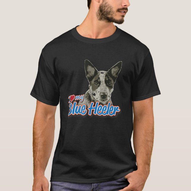 Ich Liebe My Blue Heeler T-Shirt (Vorderseite)
