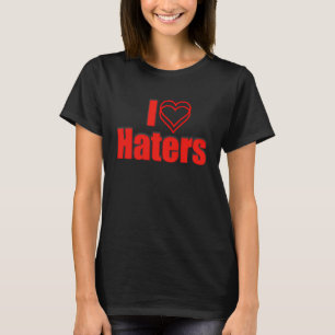 Ich Liebe My Haters Sarcastic T-Shirt