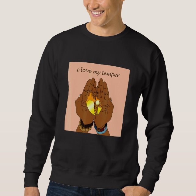 Ich Liebe My Temper Sweatshirt (Vorderseite)