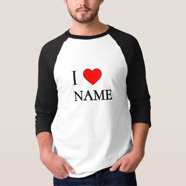 Ich liebe Name (anpassbar) T-Shirt (Vorderseite)