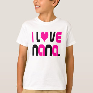 Ich liebe Nana Unisex Kinder T-Shirt