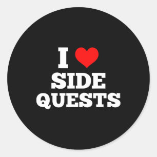 Ich liebe Nebenquests - Sidequesting Edm Rave Game Runder Aufkleber